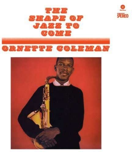 Cover for Ornette Coleman · The Shape Of Jazz To Come (LP) (2010)