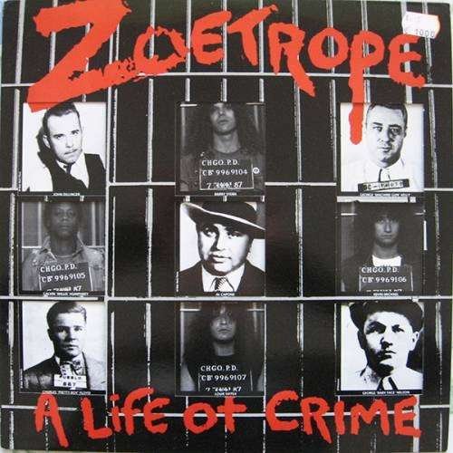 Cover for Zoetrope · A Life Of Crime (LP) (2018)