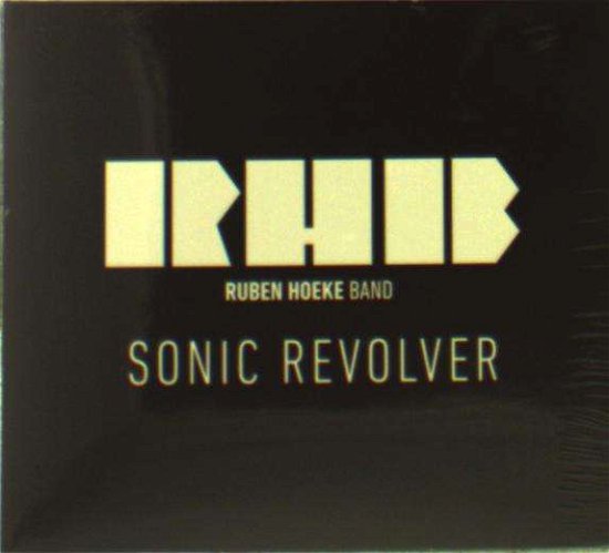 Sonic Revolver - Ruben Hoeke Band - Musique - BUTLER RECORDS - 8718627223987 - 23 septembre 2016