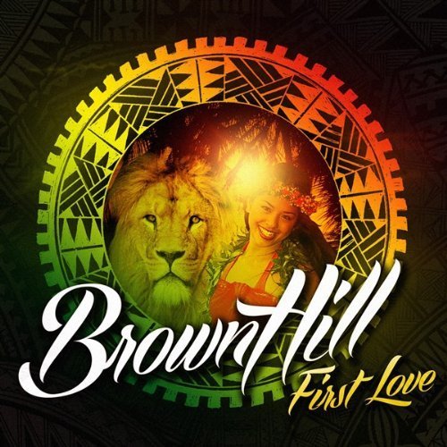 Cover for Brownhill · First Love (CD) (2013)