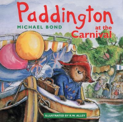 Cover for Michael Bond · Paddington at the Carnival (Hardcover Book) (1998)