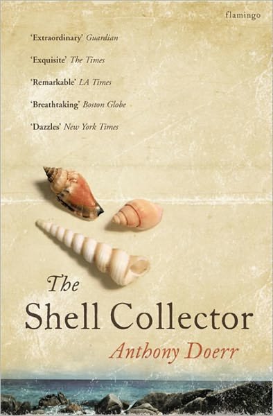 Cover for Anthony Doerr · The Shell Collector (Paperback Bog) (2003)