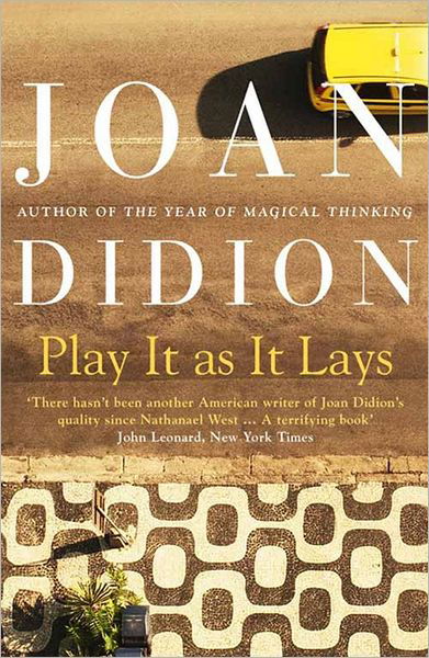 Play It As It Lays - Joan Didion - Bøger - HarperCollins Publishers - 9780007414987 - 10. november 2011