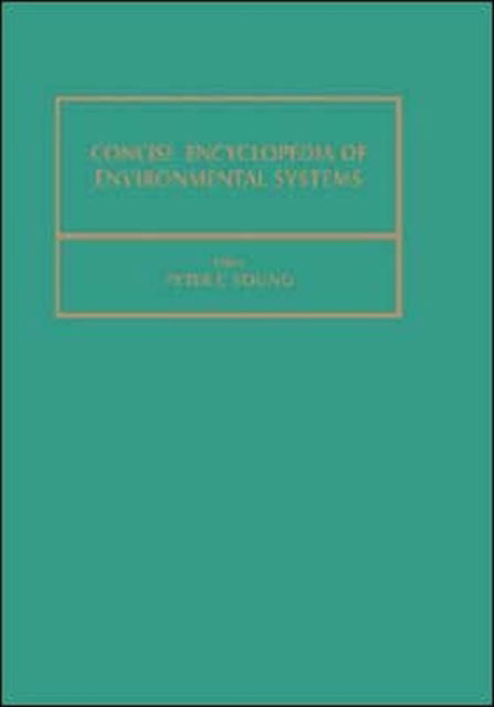 Concise Encyclopedia of Environmental Systems - Advances in Systems Control and Information Engineering - Peter C Young - Kirjat - Elsevier Science & Technology - 9780080361987 - maanantai 9. elokuuta 1993