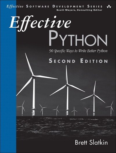 Cover for Brett Slatkin · Effective Python: 90 Specific Ways to Write Better Python - Effective Software Development Series (Taschenbuch) (2020)