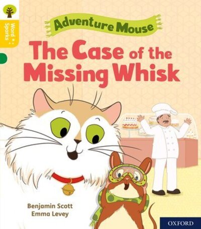 Cover for Benjamin Scott · Oxford Reading Tree Word Sparks: Level 5: The Case of the Missing Whisk - Oxford Reading Tree Word Sparks (Paperback Book) (2020)
