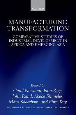 Cover for Manufacturing Transformation: Comparative Studies of Industrial Development in Africa and Emerging Asia - WIDER Studies in Development Economics (Inbunden Bok) (2016)