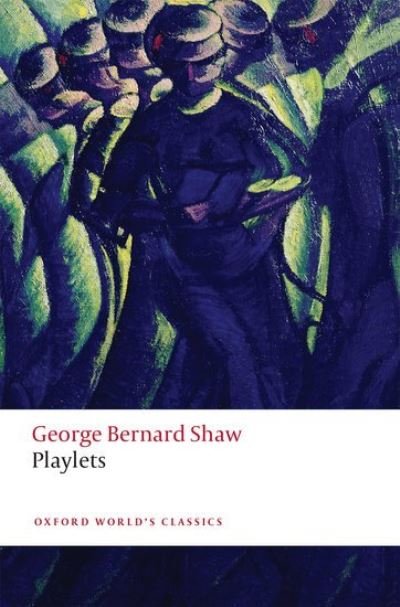 Cover for George Bernard Shaw · Playlets - Oxford World's Classics (Taschenbuch) (2021)