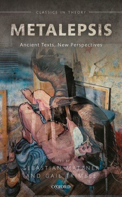 Cover for Metalepsis: Ancient Texts, New Perspectives - Classics in Theory Series (Hardcover bog) (2020)