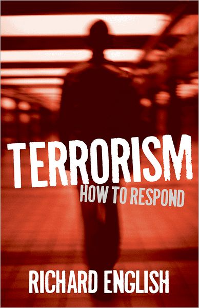 Cover for Richard English · Terrorism: How to Respond (Gebundenes Buch) (2009)