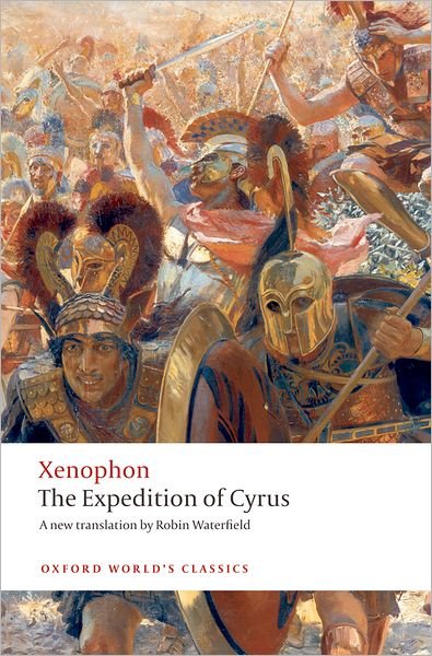 The Expedition of Cyrus - Oxford World's Classics - Xenophon - Libros - Oxford University Press - 9780199555987 - 27 de agosto de 2009