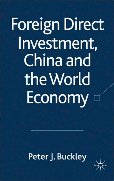 Cover for P. Buckley · Foreign Direct Investment, China and the World Economy (Hardcover Book) (2009)