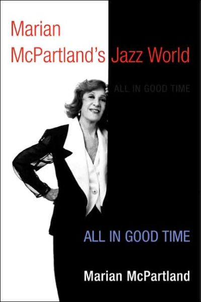 Cover for Marian McPartland · Marian McPartland's Jazz World: All in Good Time - Music in American Life (Paperback Book) (2005)