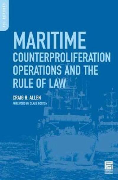 Cover for Craig H. Allen · Maritime Counterproliferation Operations and the Rule of Law - Praeger Security International (Hardcover Book) (2007)