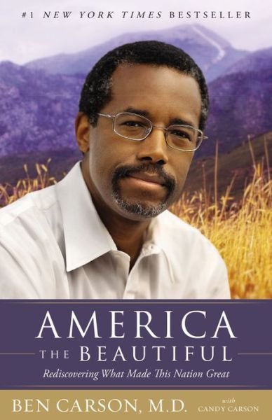 Cover for Carson, M.D., Ben · America the Beautiful: Rediscovering What Made This Nation Great (Paperback Book) (2015)