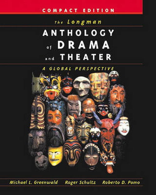 Cover for Roberto Dario Pomo · The Longman Anthology of Drama and Theater: a Global Perspective, Compact Edition (Paperback Book) [Compact edition] (2001)