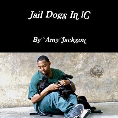 Cover for Amy Jackson · Jail Dogs In 1C (Paperback Book) (2018)