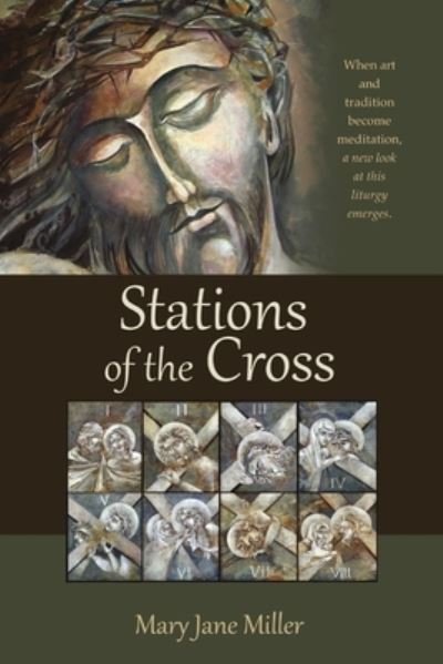 Stations of the Cross - Mary Jane Miller - Books - Lulu.com - 9780359568987 - April 10, 2019