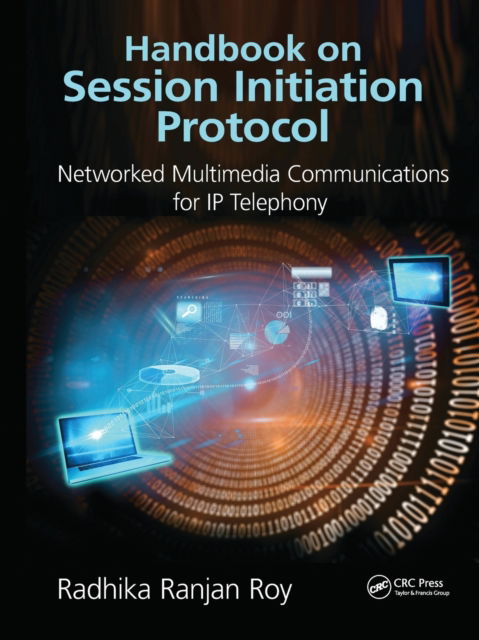 Cover for Radhika Ranjan Roy · Handbook on Session Initiation Protocol: Networked Multimedia Communications for IP Telephony (Paperback Book) (2020)