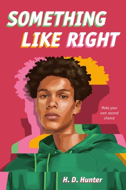 Cover for H D Hunter · Something Like Right (Hardcover Book) (2024)