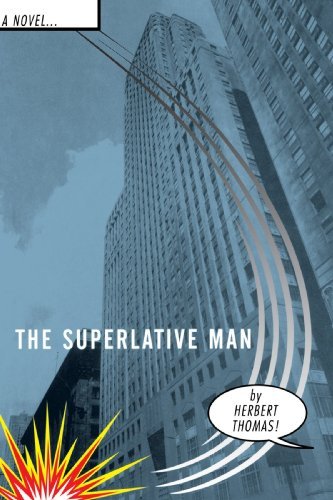 Cover for Herbert Thomas · The Superlative Man (Pocketbok) [First edition] (2004)