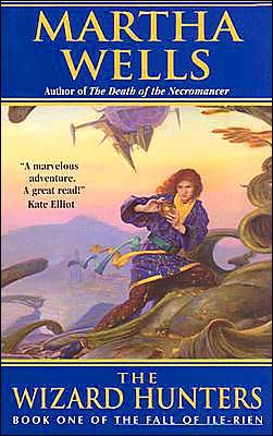 Cover for Martha Wells · The Wizard Hunters: The Fall of Ile-Rien (Paperback Book) (2004)