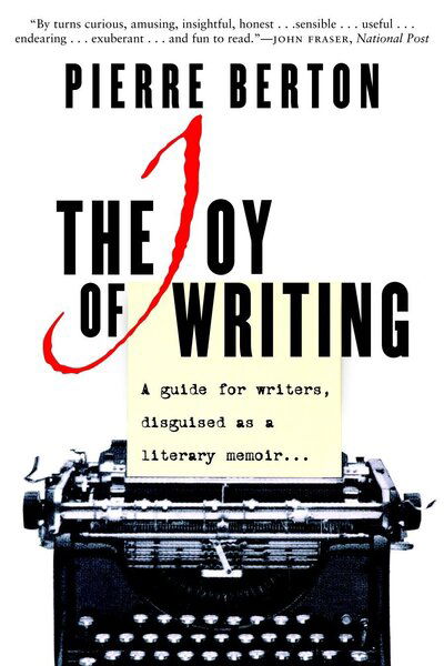 Cover for Pierre Berton · The joy of writing (Book) (2003)