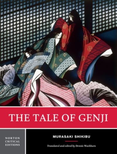 Cover for Murasaki Shikibu · The Tale of Genji: A Norton Critical Edition - Norton Critical Editions (Pocketbok) [Critical edition] (2021)