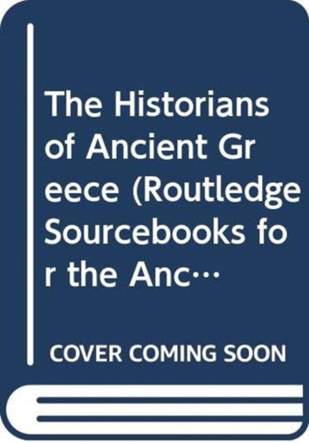 Cover for David Phillips · The Historians of Ancient Greece - Routledge Sourcebooks for the Ancient World (Paperback Book) (2023)