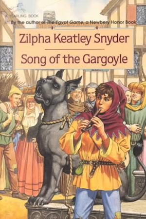 Cover for Zilpha Keatley Snyder · Song of the Gargoyle (Book) (1994)