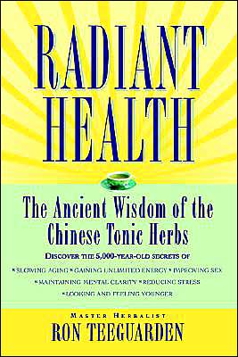 Cover for Ron Teeguarden · Radiant Health (Hardcover Book) (1998)