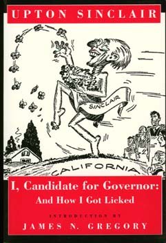 Cover for Upton Sinclair · I, Candidate for Governor: And How I Got Licked (Pocketbok) (1994)