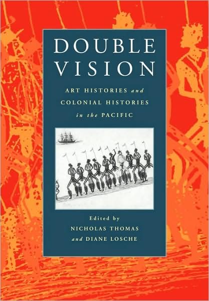 Cover for Jennifer Newell · Double Vision: Art Histories and Colonial Histories in the Pacific (Paperback Bog) (1999)