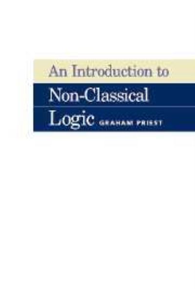 Cover for Graham Priest · An Introduction to Non-Classical Logic (Hardcover Book) (2001)