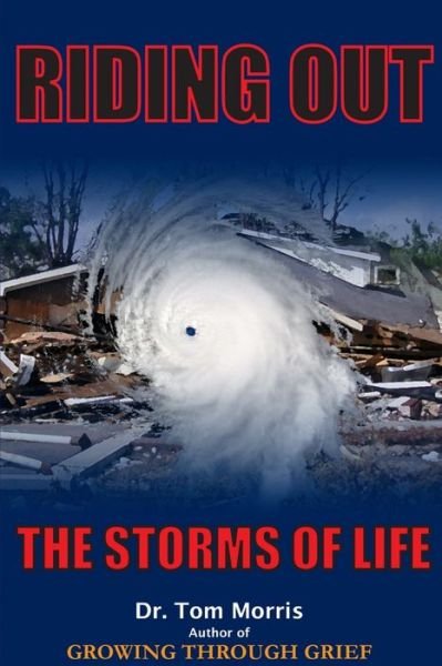 Cover for Tom Morris · Riding Out the Storms of Life (Book) (2011)