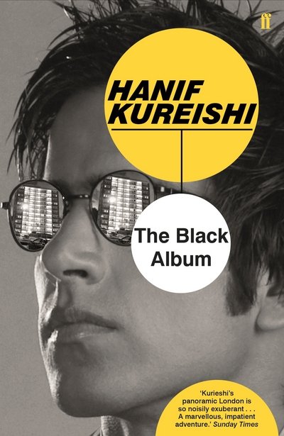 The Black Album - Hanif Kureishi - Livros - Faber & Faber - 9780571328987 - 4 de maio de 2017