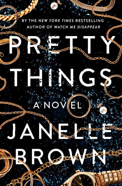 Cover for Janelle Brown · Pretty Things: A Novel (Gebundenes Buch) [International edition] (2020)