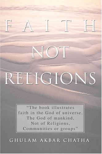 Cover for Ghulam Chatha · Faith Not Religions (Hardcover Book) (2004)