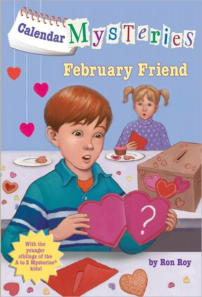 Cover for Ron Roy · February Friend (Turtleback School &amp; Library Binding Edition) (Calendar Mysteries (Unnumbered Pb)) (Hardcover Book) (2009)