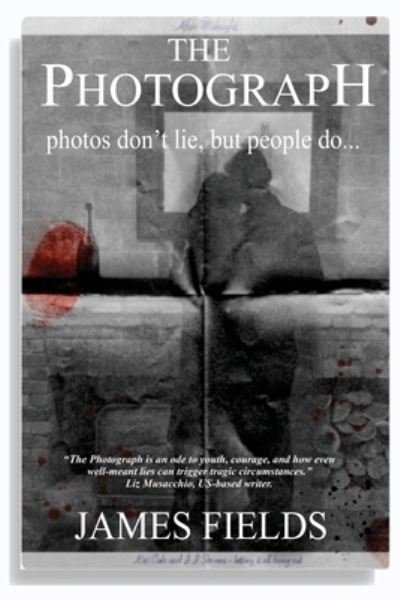 James Fields · The Photograph (Paperback Book) (2022)