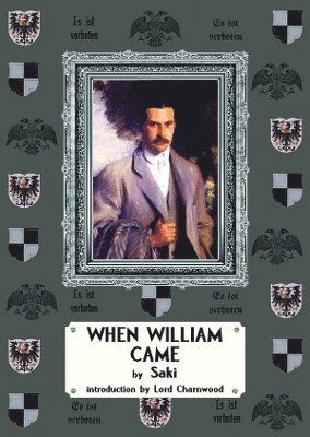 Cover for Saki · When William Came: A Story of London Under the Hohenzollerns (Taschenbuch) (2024)