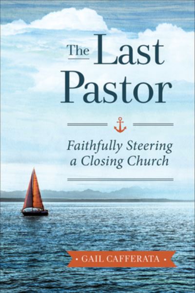 Cover for Gail Cafferata · The Last Pastor (Paperback Book) (2020)