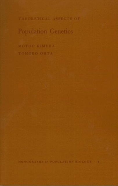 Theoretical Aspects of Population Genetics - Monographs in Population Biology - Motoo Kimura - Książki - Princeton University Press - 9780691080987 - 21 października 1971