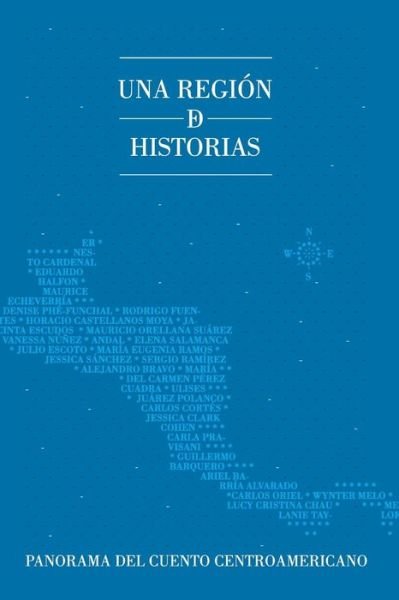 Cover for Sergio Ramírez · Una Región De Historias: Panorama Del Cuento Centroamericano (Taschenbuch) [Spanish, Primera Edición edition] (2014)
