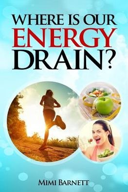 Cover for Mimi Barnett · Where is our Energy Drain? (Paperback Book) (2017)
