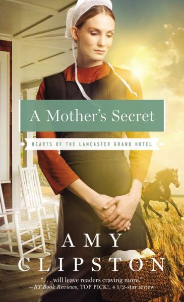 Cover for Amy Clipston · Mother's Secret (Book) (2016)