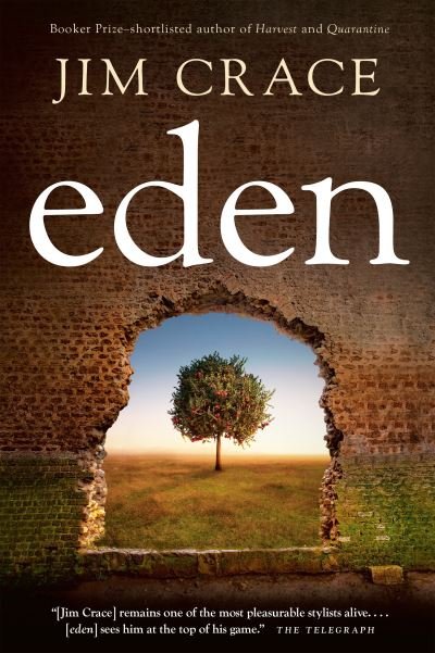 Cover for Jim Crace · Eden (Book) (2023)