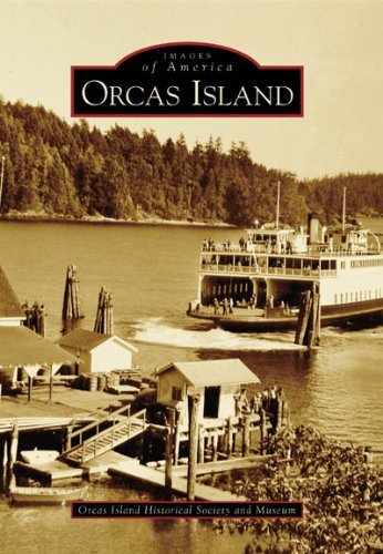 Cover for Orcas Island Historical Society and Museum · Orcas Island  (Wa)  (Images of America) (Taschenbuch) (2006)
