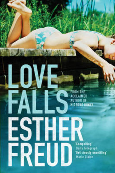 Cover for Esther Freud · Love Falls (Paperback Book) [Open market edition] (2008)