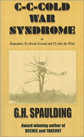 Cover for G. H. Spaulding · C-c-cold War Syndrome (Pocketbok) (2001)